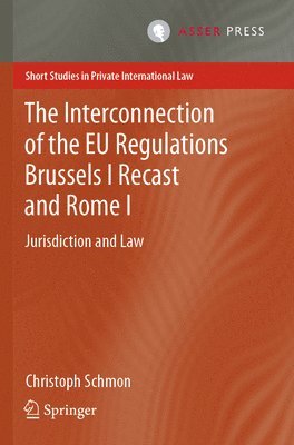 The Interconnection of the EU Regulations Brussels I Recast and Rome I 1
