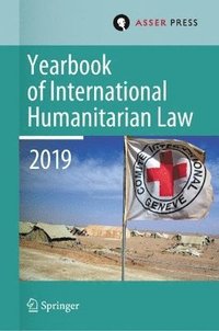 bokomslag Yearbook of International Humanitarian Law, Volume 22 (2019)