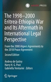 bokomslag The 19982000 Eritrea-Ethiopia War and Its Aftermath in International Legal Perspective