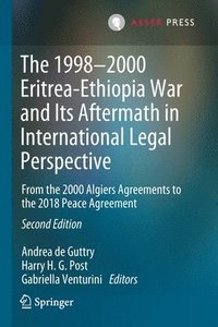 bokomslag The 19982000 Eritrea-Ethiopia War and Its Aftermath in International Legal Perspective