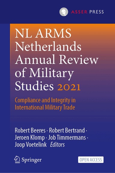Robert Beeres, Robert Bertrand, Jeroen Klomp, Job Timmermans, Joop Voetelink - NL ARMS Netherlands Annual Review of Military Studies 2021, Inbunden