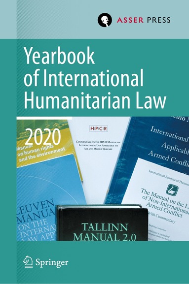 Terry D. Gill, Robin Geiß, Heike Krieger, Rebecca Mignot-Mahdavi - Yearbook of International Humanitarian Law, Volume 23 (2020), Inbunden