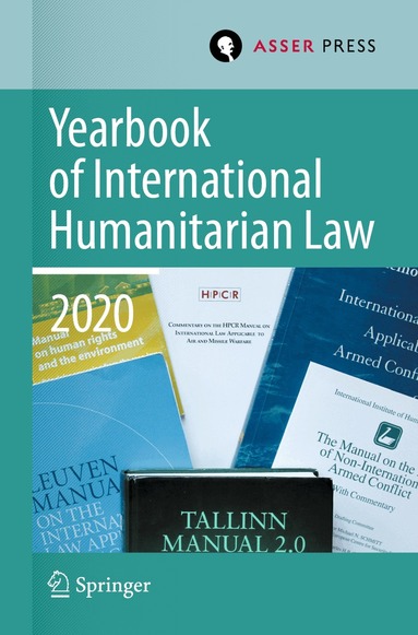 Terry D. Gill, Robin Geiß, Heike Krieger, Rebecca Mignot-Mahdavi - Yearbook of International Humanitarian Law, Volume 23 (2020), Häftad