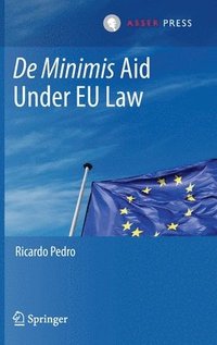 bokomslag De Minimis Aid  Under EU Law