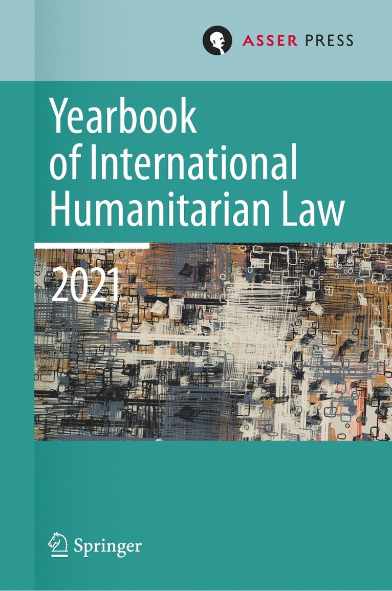 Yearbook of International Humanitarian Law, Volume 24 (2021) 1