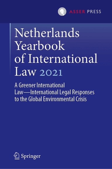 Daniëlla Dam-de Jong, Fabian Amtenbrink - Netherlands Yearbook of International Law 2021, Inbunden