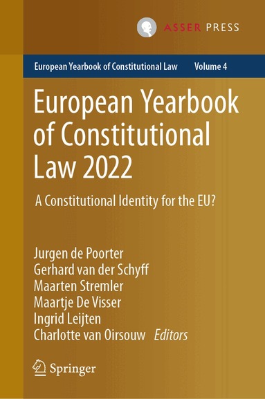 Jurgen de Poorter, Gerhard van der Schyff, Maarten Stremler, Maartje De Visser, Ingrid Leijten, Charlotte van Oirsouw - European Yearbook of Constitutional Law 2022, Inbunden