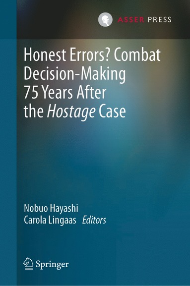 bokomslag Honest Errors? Combat Decision-Making 75 Years After the Hostage Case