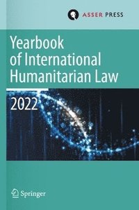 bokomslag Yearbook of International Humanitarian Law, Volume 25 (2022)