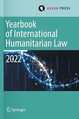 Yearbook of International Humanitarian Law, Volume 25 (2022) 1