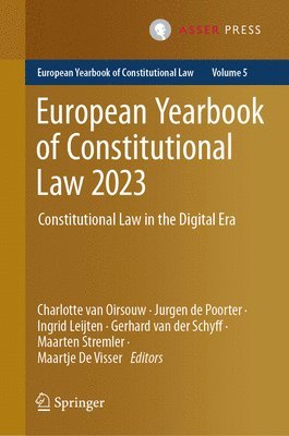 Charlotte van Oirsouw, Jurgen de Poorter, Ingrid Leijten, Gerhard van der Schyff, Maarten Stremler, Maartje De Visser, Charlotte Van Oirsouw, Charlotte van Oirsouw, Gerhard van der Schyff - European Yearbook of Constitutional Law 2023, Inbunden