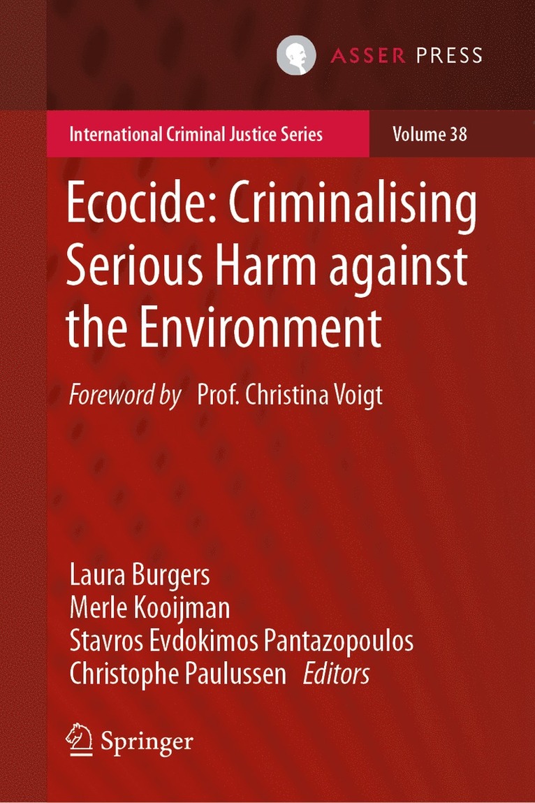 Ecocide: Criminalising Serious Harm against the Environment