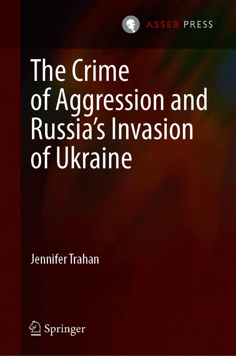 Crime of Aggression and Russia’s Invasion of Ukraine