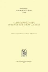 bokomslag La correspondance de Guillaume Bud et Juan Luis Vives