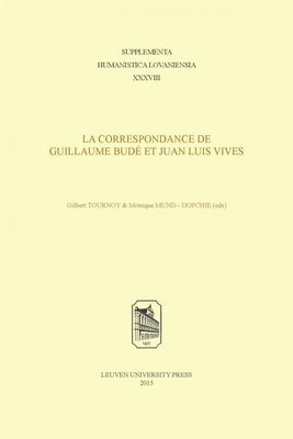 bokomslag La Correspondance de Guillaume Bud et Juan Luis Vives