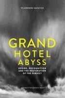 Vladimir Safatle - Grand Hotel Abyss, Häftad