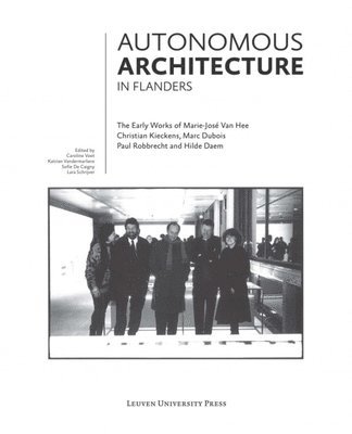 Caroline Voet, Katrien Vandermarliere, Sofie De Caigny, Lara Schrijver - Autonomous Architecture in Flanders, Häftad