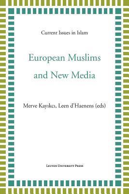European Muslims and New Media 1