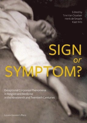 Tine van Osselaer, Henk De Smaele, Kaat Wils - Sign or Symptom?, Häftad