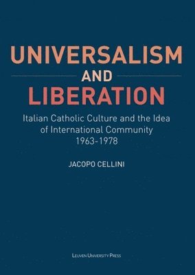 Jacopo Cellini - Universalism and Liberation, Häftad