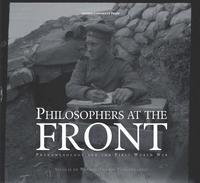 bokomslag Philosophers At The Front