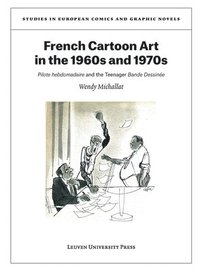 bokomslag French Cartoon Art in the 1960s and 1970s