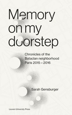 Sarah Gensburger - Memory on My Doorstep, Häftad