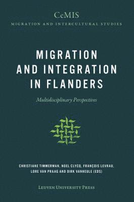 Christiane Timmerman, Noel Clycq, Francois Levrau, Lore Van Praag, Dirk Vanheule - Migration and Integration in Flanders, Häftad