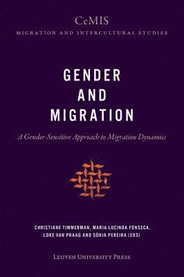 Christiane Timmerman, Maria Lucinda Fonseca, Lore Van Praag, Sonia Pereira - Gender and Migration, Häftad