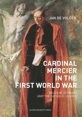 Cardinal Mercier in the First World War 1