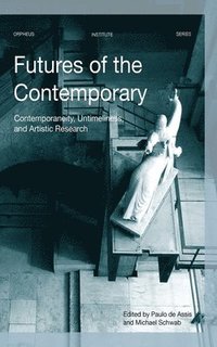 bokomslag Futures of the Contemporary