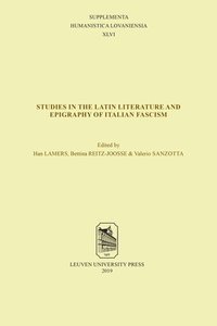 bokomslag Studies in the Latin Literature and Epigraphy in Italian Fascism