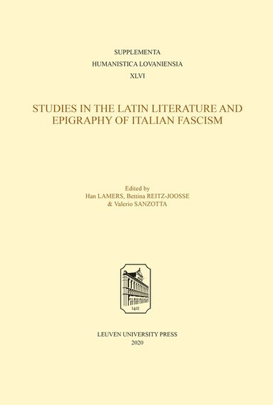 Han Lamers, Bettina Reitz-Joosse, Valerio Sanzotta - Studies in the Latin Literature and Epigraphy in Italian Fascism, Häftad