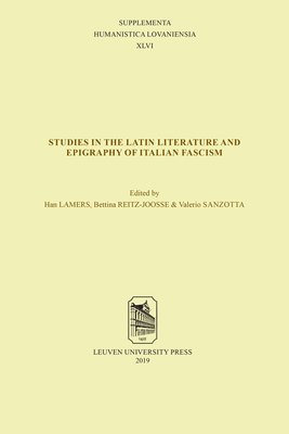 Studies in the Latin Literature and Epigraphy in Italian Fascism 1