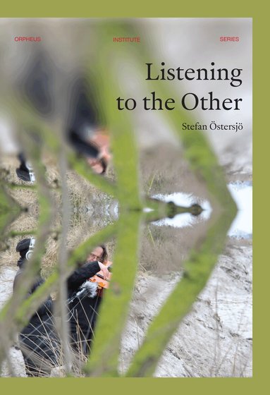 Stefan OEstersjoe - Listening to the other, Häftad