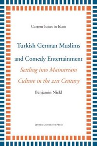 bokomslag Turkish German Muslims and Comedy Entertainment