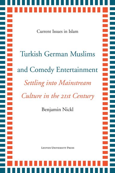 Benjamin Nickl - Turkish German Muslims and Comedy Entertainment, Häftad