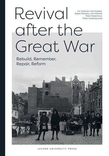 Luc Verpoest, Leen Engelen, Rajesh Heynickx, Jan Schmidt, Pieter Uyttenhove, Pieter Verstraete - Revival After the Great War, Häftad