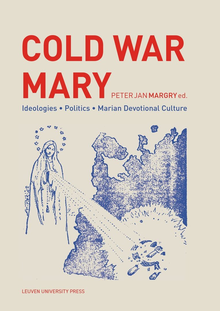 Peter Jan Margry - Cold War Mary, Häftad