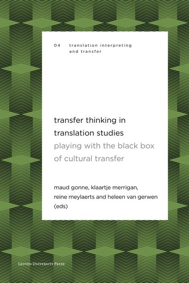 Maud Gonne, Klaartje Merrigan, Reine Meylaerts, Heleen van Gerwen - Transfer Thinking in Translation Studies, Häftad