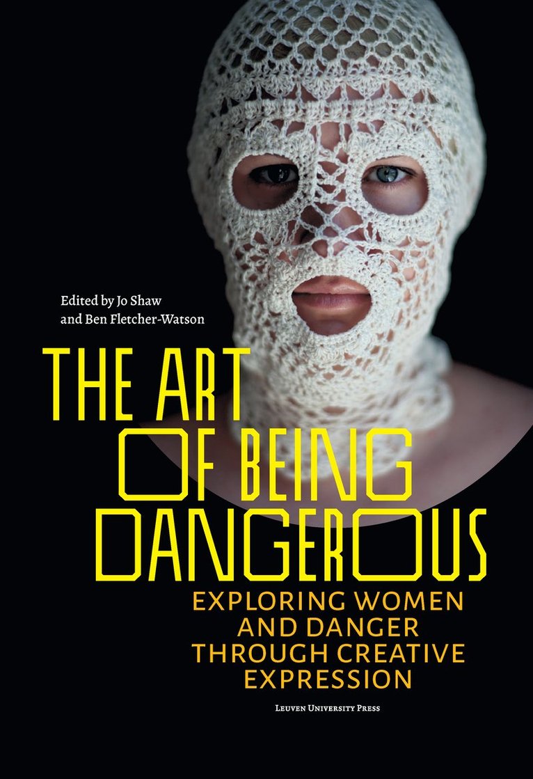 Art of Being Dangerous