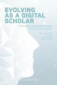 bokomslag Evolving as a Digital Scholar