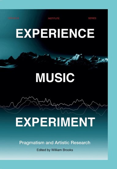 William Brooks - Experience Music Experiment, Häftad