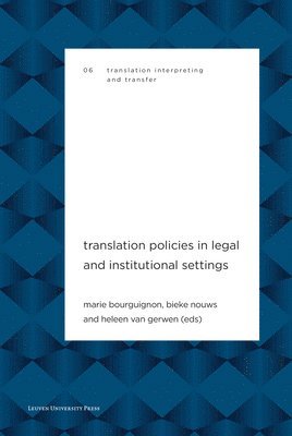 Translation Policies in Legal and Institutional Settings 1