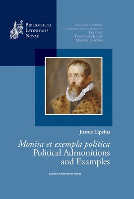 Justus Lipsius, Monita et exempla politica / Political Admonitions and Examples 1