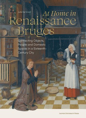 At Home in Renaissance Bruges 1