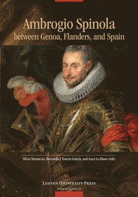 Ambrogio Spinola between Genoa, Flanders, and Spain 1