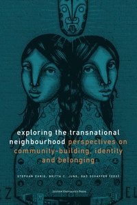 bokomslag Exploring the Transnational Neighbourhood
