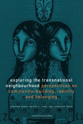 Exploring the Transnational Neighbourhood 1