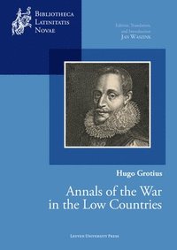 bokomslag Hugo Grotius, Annals of the War in the Low Countries